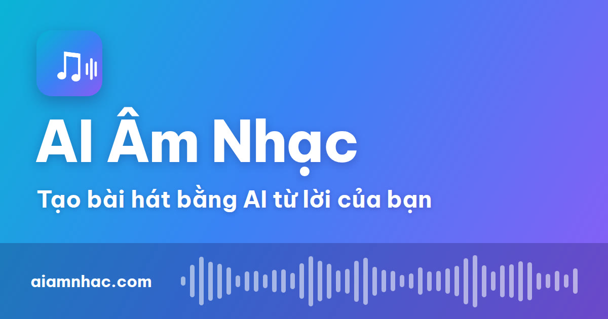 AI Âm Nhạc